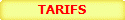 TARIFS