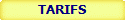 TARIFS
